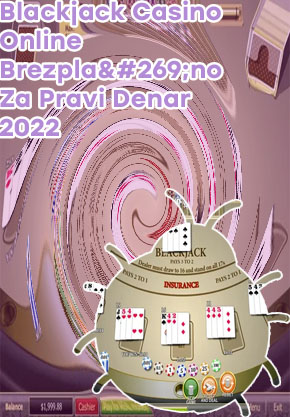 Kje igrati blackjack za resničen denar