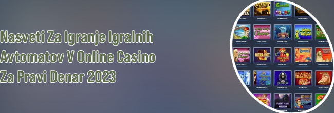Online igralni avtomati za resničen denar